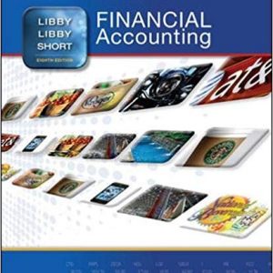 Solutions Manual for Financial Accounting 8th Edition by Robert Libby