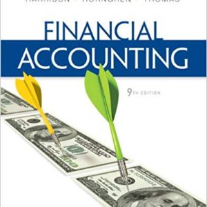 Solutions Manual for Financial Accounting 9th Edition by Walter T. Harrison