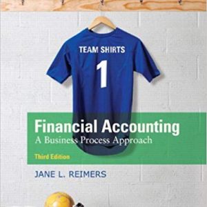 Solutions Manual for Financial Accounting A Business Process Approach 3rd Edition by Jane L. Reimers