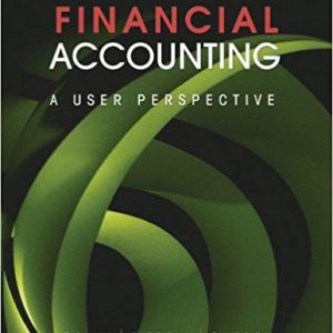 Solutions Manual for Financial Accounting A User Perspective 6th Canadian by Robert E. Hoskin