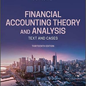 Solution Manual Financial Accounting Theory and Analysis Text and Cases 13th Edition by Richard G. Schroeder