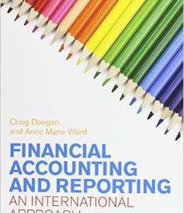 Testbook Solutions Financial Accounting and Reporting An International Approach 1st Edition Craig Deegan