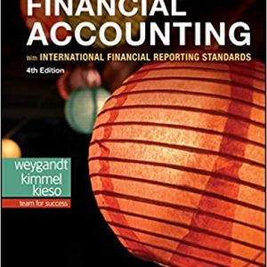 Solution Manual Financial Accounting with International Financial Reporting Standards 4th Edition by Jerry J. Weygandt