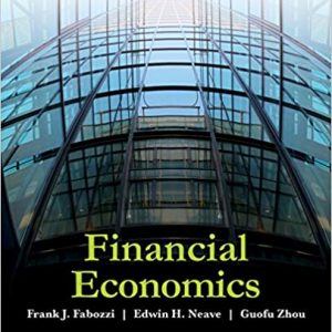 Solution Manual Financial Economics 1st Edition by Frank J. Fabozzi