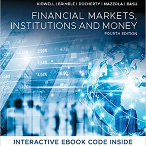 Solution Manual Financial Markets Institutions and Money 4th Edition by David S. Kidwell