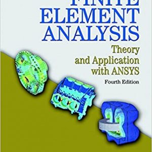 Solution Manual Finite Element Analysis Theory and Application with ANSYS 4th Edition by Saeed Moaveni