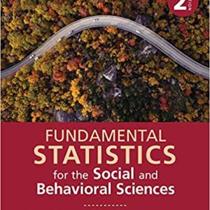 Solution Manual Fundamental Statistics for the Social and Behavioral Sciences 2nd Edition by Howard T. Tokunaga