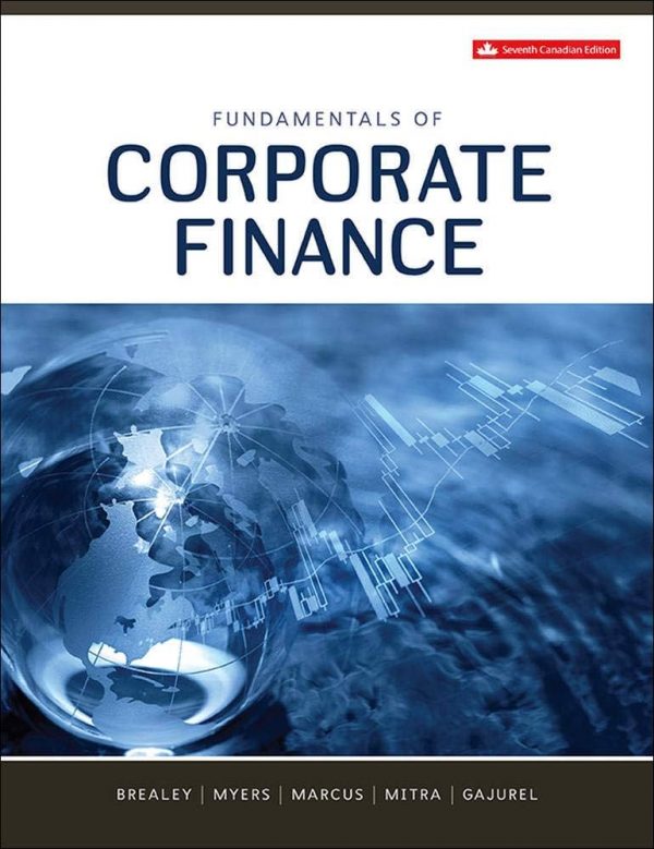 Solution Manual Fundamentals of Corporate Finance 7th Canadian Edition by Richard A. Brealey