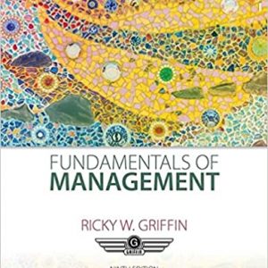 Solution Manual Fundamentals of Management 9th Edition by Ricky Griffin