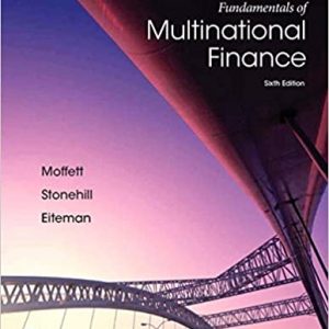 Solution Manual Fundamentals of Multinational Finance 6th Edition by Michael H. Moffett