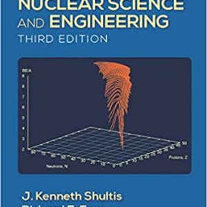 Solution Manual Fundamentals of Nuclear Science and Engineering 3rd Edition by J. Kenneth Shultis