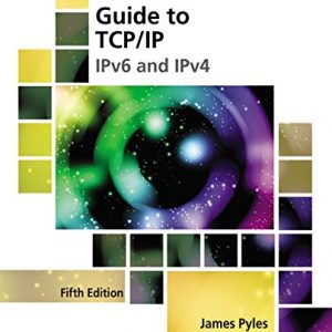 Solution Manual Guide to TCPIP IPv6 and IPv4 5th Edition by James Pyles