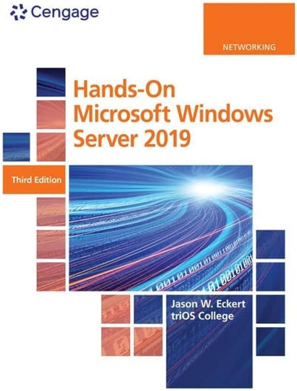 Solution Manual Hands On Microsoft Windows Server 2019 3rd Edition by Jason Eckert