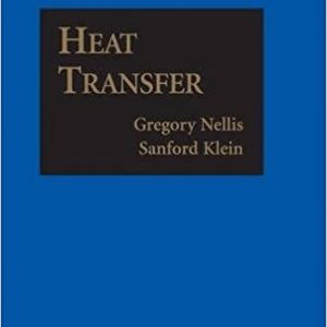 Solution Manual Heat Transfer 1st Edition by Gregory Nellis