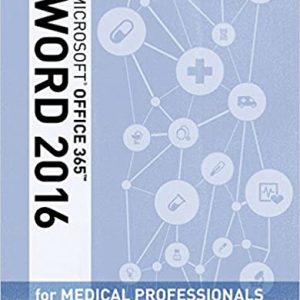 Solution Manual Illustrated Microsoft Office 365 and Word 2016 for Medical Professionals 1st Edition by Jennifer Duffy