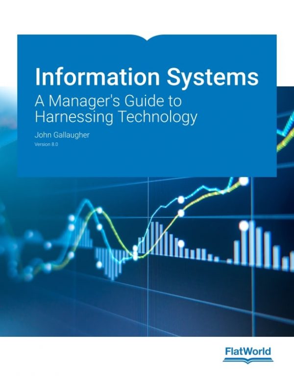 Solution Manual Information Systems A Manager s Guide to Harnessing TechnologyVersion 8.0 by John Gallaugher