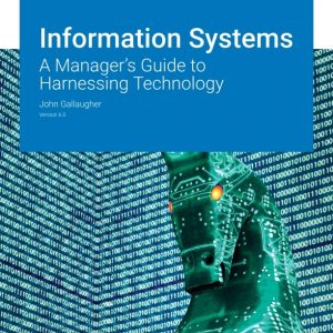 Solution Manual Information Systems A Managers Guide to Harnessing Technology 6.0 by John Gallaugher