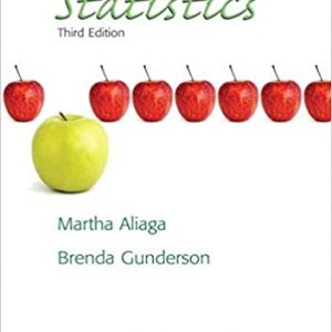 Solution Manual Interactive Statistics Classic Version 3rd Edition by Martha Aliaga