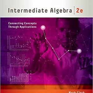 Solution Manual Intermediate Algebra Connecting Concepts through Applications 2nd Edition by Mark Clark