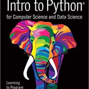 Solution Manual Intro to Python for Computer Science and Data Science Learning to Program with AI Big Data and The Cloud 1st Edition by Paul Deitel