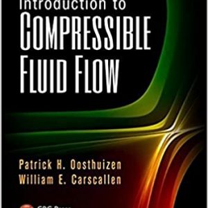 Solution Manual Introduction To Compressible Fluid Flow 2nd Edition by OOSTHUIZEN PATRICK