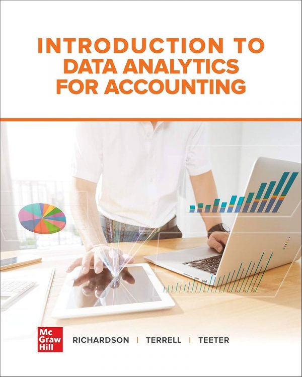 Solution Manual Introduction to Data Analytics for Accounting 1st Edition by Vernon Richardson