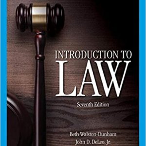 Solution Manual Introduction to Law 7th Edition by Beth Walston Dunham