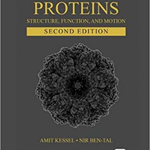 Solution Manual Introduction to Proteins Structure Function and Motion 2nd Edition by Amit Kessel