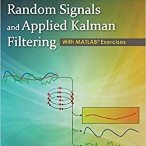 Solution Manual Introduction to Random Signals and Applied Kalman Filtering with Matlab Exercises 4th Edition by Robert Grover Brown