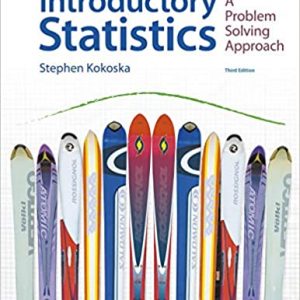 Solution Manual Introductory Statistics A Problem Solving Approach 3rd Edition by Stephen Kokoska