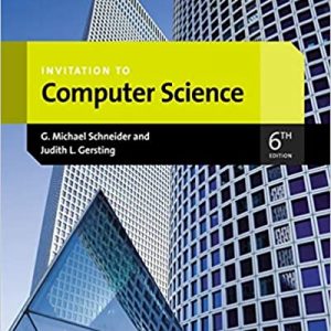 Solution Manual Invitation to Computer Science 6th Edition by G.Michael Schneider