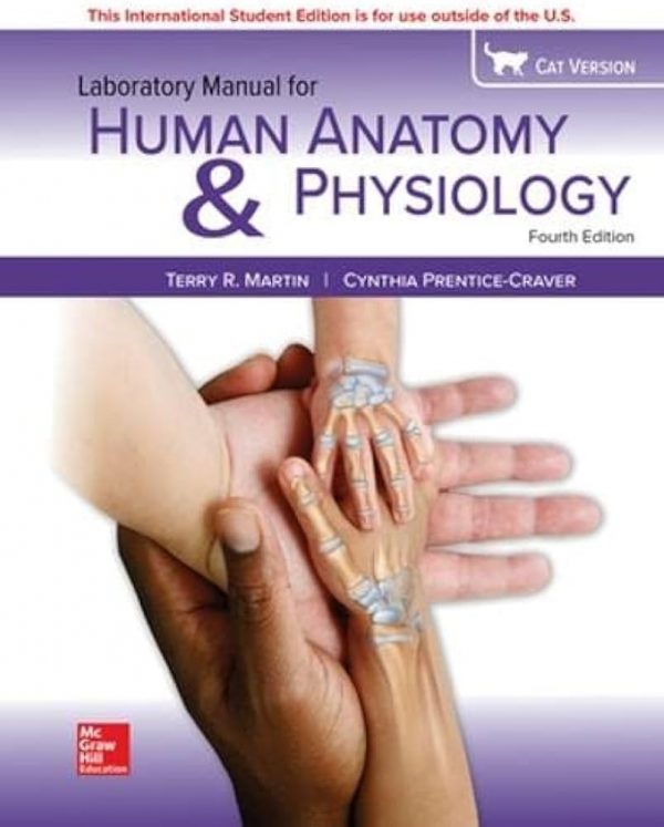 Solution Manual Laboratory Manual for Human Anatomy and Physiology Cat Version 4th edition by Terry R. Martin