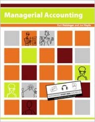 Solutions Manual for MANAGERIAL ACCOUNTING Version 2.0 by Kurt Heisinger and Joe Hoyle