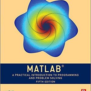 Solutios Manual for MATLAB A Practical Introduction to Programming and Problem Solving 5th Edition by Stormy Attaway