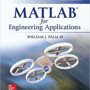 Solution Manual MATLAB for Engineering Applications 4th Edition by William Palm