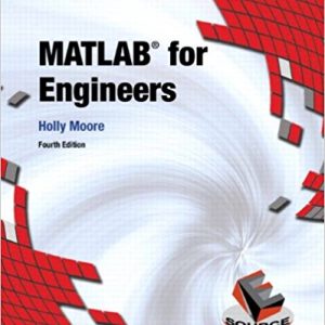 Solutions Manual for MATLAB for Engineers 4th Edition by Holly Moore