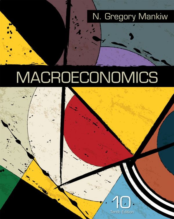 Solution Manual Macroeconomics 10th Edition by N. Gregory Mankiw