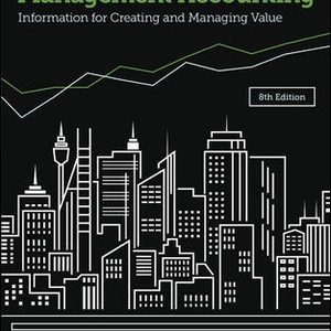 Solution Manual Management Accounting 8th Edition by By Kim Langfield Smith