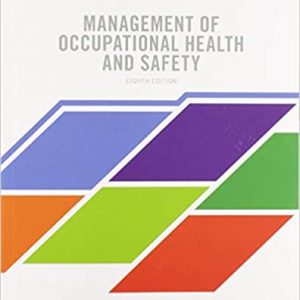 Solution Manual Management of Occupational Health and Safety 8th Edition by Kevin Kelloway