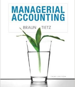 Testbook Solutions Managerial Accounting 3rd Edition Karen Braun Wendy M Tietz