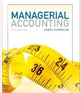 Testbook Solutions Managerial Accounting 5th Edition James Jiambalvo