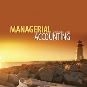 Testbook Solutions Managerial Accounting 9th Canadian Edition Ray Garrison