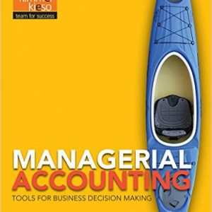 Testbook Solutions Managerial Accounting Tools for Business 7th Edition Weygandt Kimmel