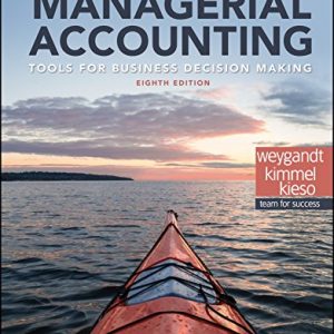 Solutios Manual for Managerial Accounting Tools for Business Decision Making 8th Edition by Jerry J. Weygandt