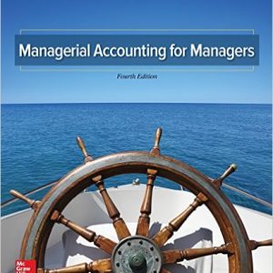 Testbook Solutions Managerial Accounting for Managers 4th Edition Eric Noreen