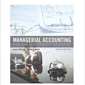 Testbook Solutions Managerial Accounting for the Hospitality Industry 2nd Edition by Lea R. Dopson