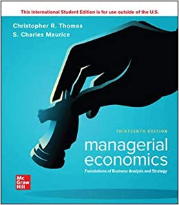 Solution Manual Managerial Economics 13th Edition by Christopher Thomas