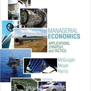 Solutions Manual for Managerial Economics Applications Strategies and Tactics 13th Edition by James R. McGuigan