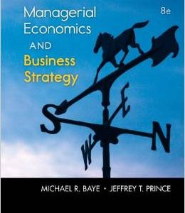 Testbook Solutions Managerial Economics and Business Strategy 8th Edition Michael Baye