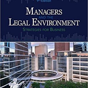 Solutios Manual for Managers and the Legal Environment Strategies for Business 9th Edition by Constance E. Bagley